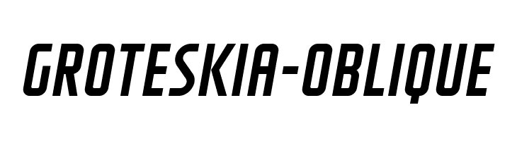 GROTESKIA-OBLIQUE Fonte