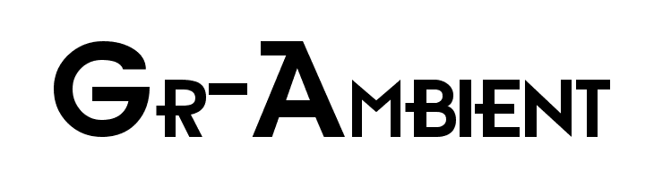Gr-Ambient Font