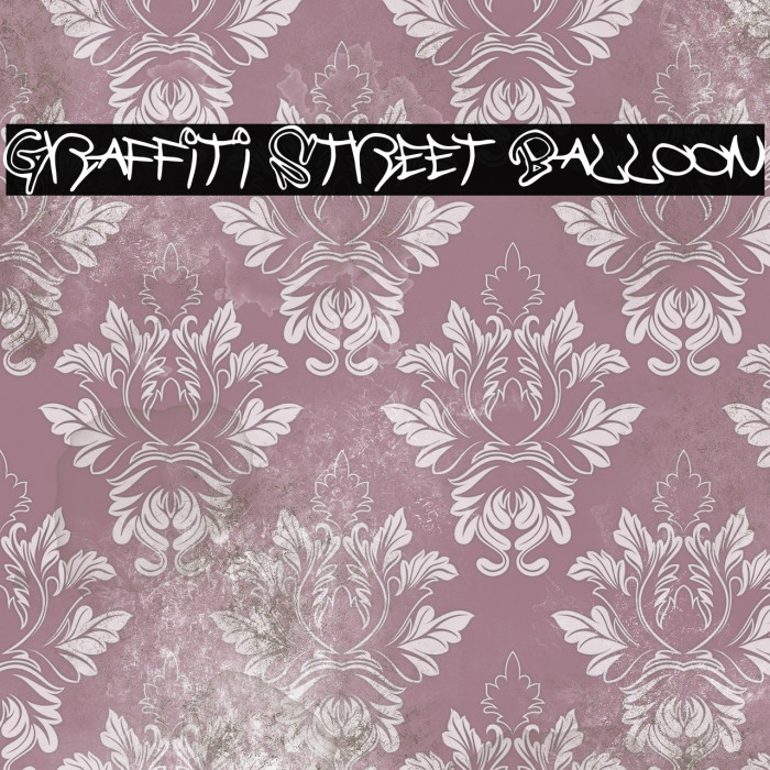Graffiti Street Balloon Font examples