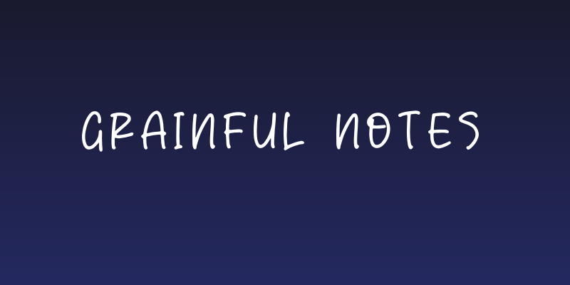 Grainful Notes Social Header