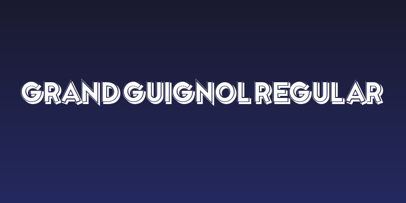 Grand Guignol Regular Social Header