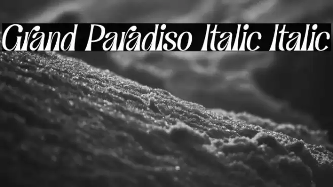 Grand Paradiso Italic Italic Schriftart examples