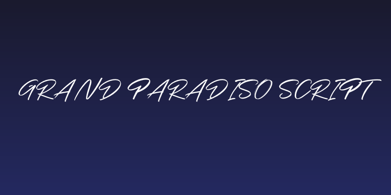 Grand Paradiso Script Social Header