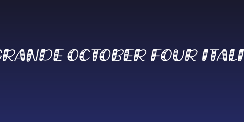 Grande October Four Italic Social Header