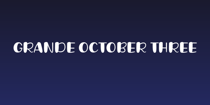Grande October Three Social Header