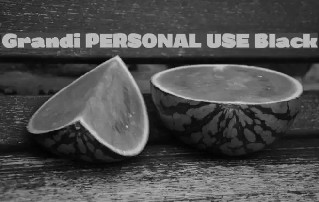 Grandi PERSONAL USE Black Font examples
