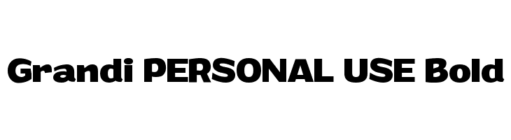 Grandi PERSONAL USE Bold Font