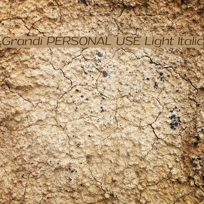 Grandi PERSONAL USE Light Italic Font examples