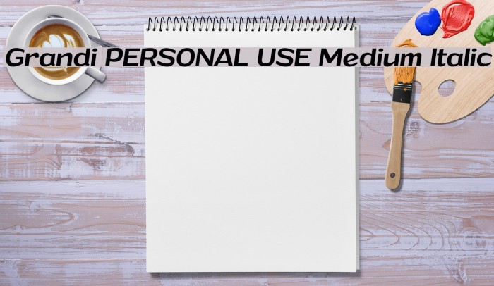 Grandi PERSONAL USE Medium Italic Font examples