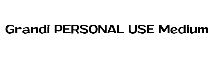 Grandi PERSONAL USE Medium  免费字体下载