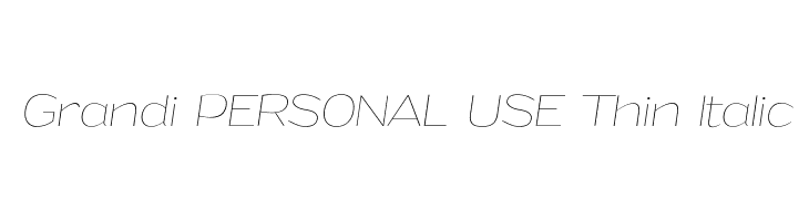 Grandi PERSONAL USE Thin Italic Font