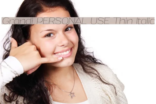 Grandi PERSONAL USE Thin Italic Example 1