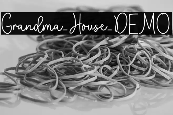 Grandma_House_DEMO Font examples