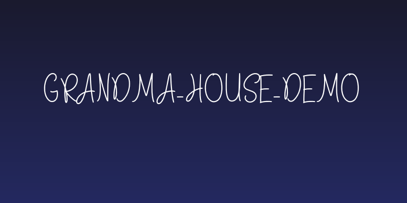 Grandma_House_DEMO Social Header