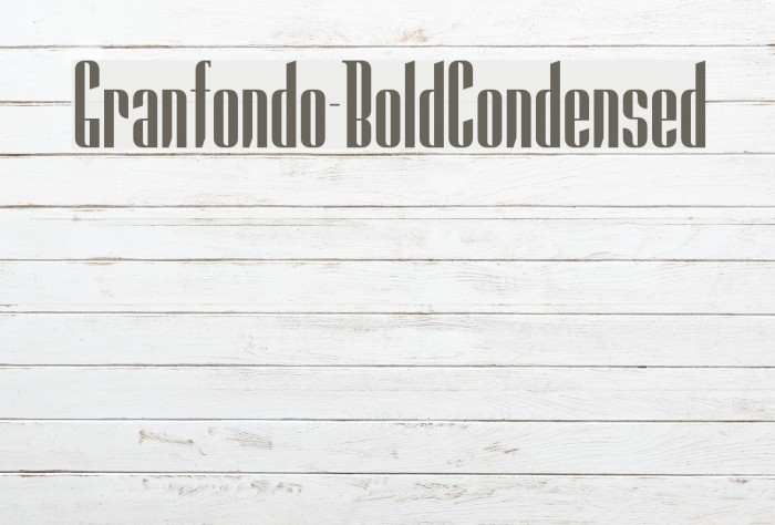 Granfondo-BoldCondensed Example 2