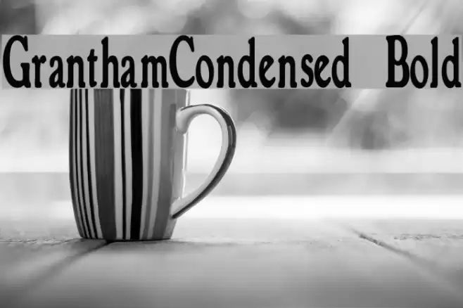 GranthamCondensed Bold Шрифта examples