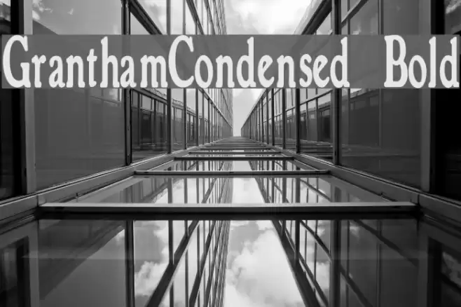 GranthamCondensed Bold Шрифта examples