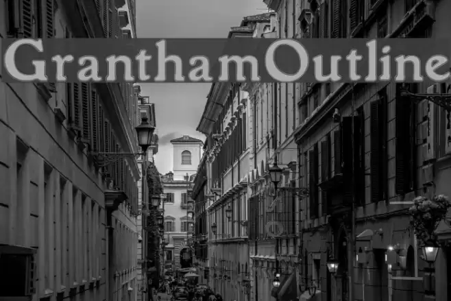 GranthamOutline Шрифта examples