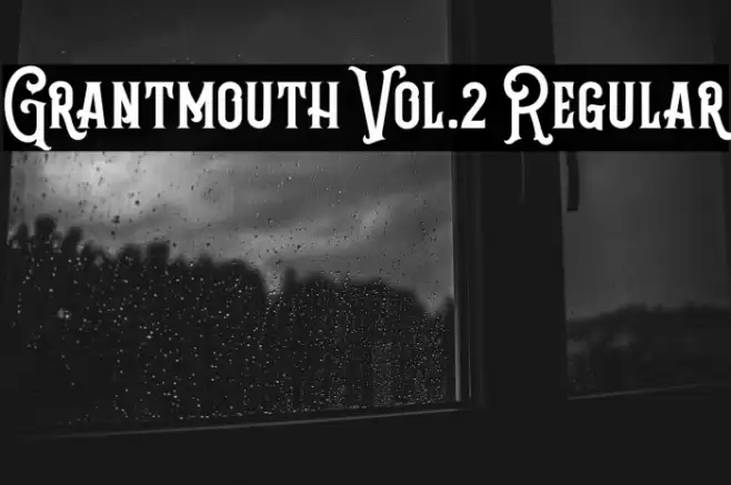 Grantmouth Vol.2 Regular Font examples