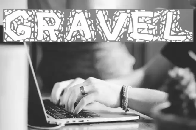 Gravel Font examples