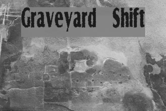 Graveyard Shift Font examples