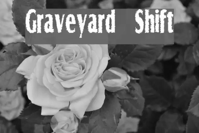 Graveyard Shift Font examples
