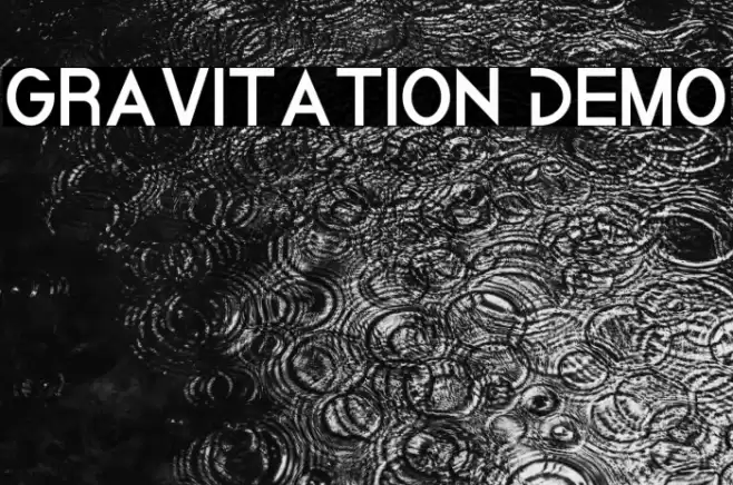 Gravitation Demo Font examples