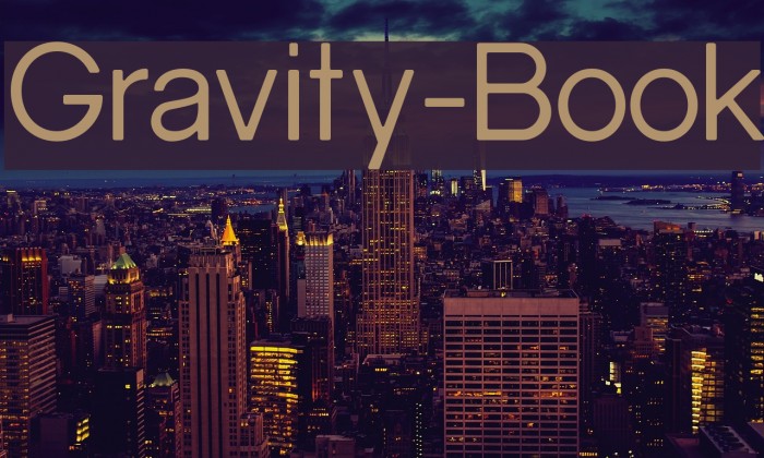 Gravity-Book Font examples