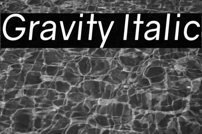 Gravity Italic Font examples
