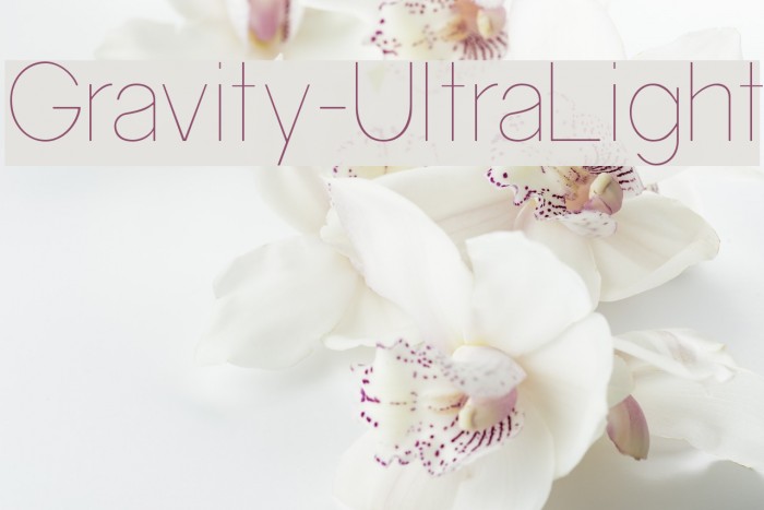Gravity-UltraLight Font examples