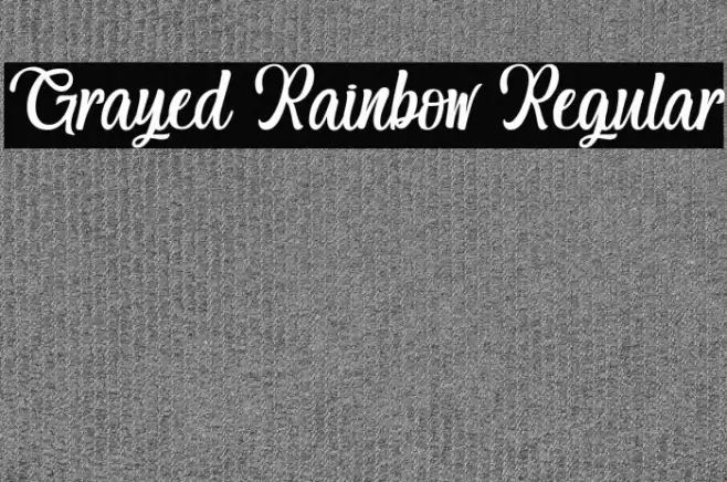 Grayed Rainbow Regular Font examples