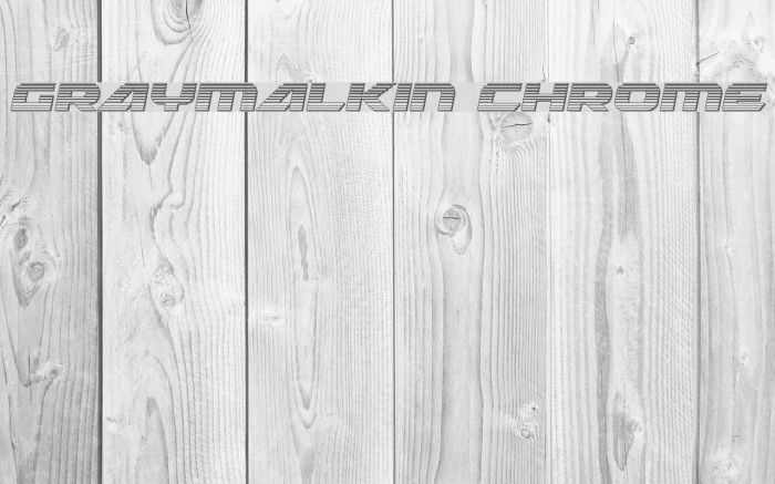 Graymalkin Chrome Font examples