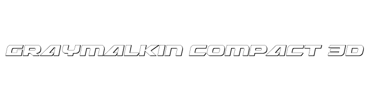 Graymalkin Compact 3D  免费字体下载