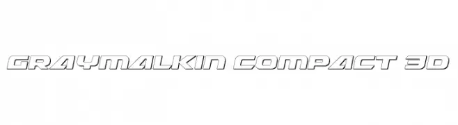 Graymalkin Compact 3D 