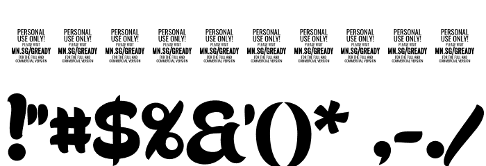 Gready PERSONAL USE ONLY Regular Font OTHER CHARS