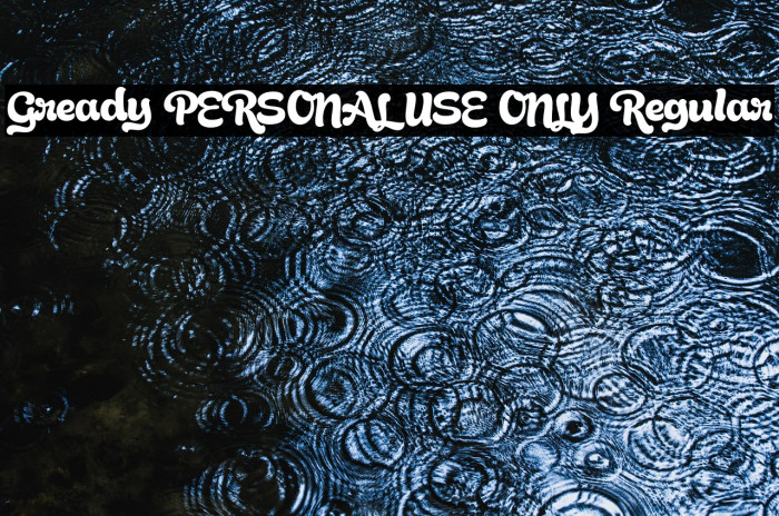 Gready PERSONAL USE ONLY Regular Example 1