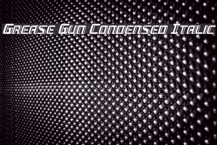 Grease Gun Condensed Italic फ़ॉन्ट examples