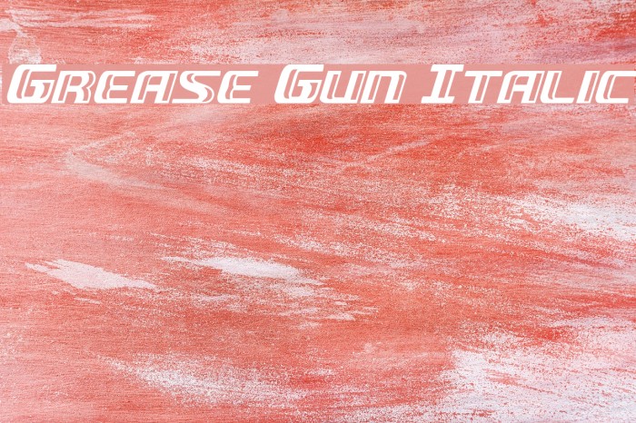 Grease Gun Italic Example 2