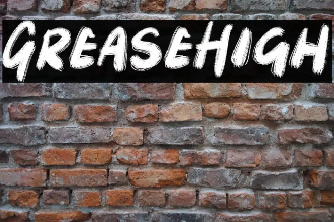 Grease High Example 3