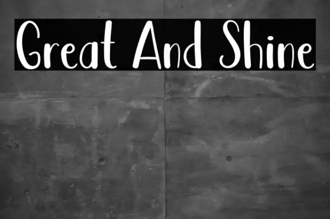 Great And Shine Font examples