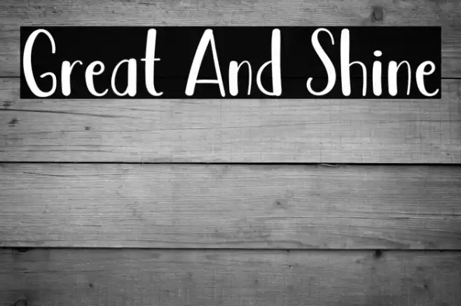 Great And Shine Font examples
