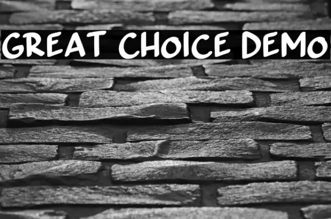 Great Choice Demo Schriftart examples
