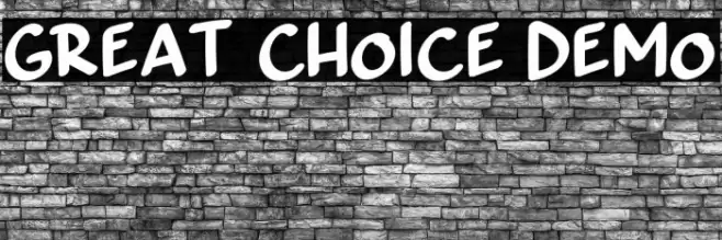Great Choice Demo Schriftart examples