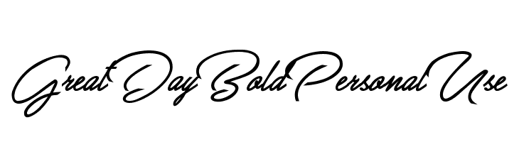 Great Day Bold Personal Use Font