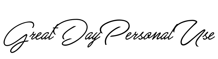 Great Day Personal Use  Free Fonts Download