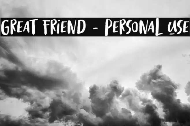 Great Friend - Personal Use Font examples