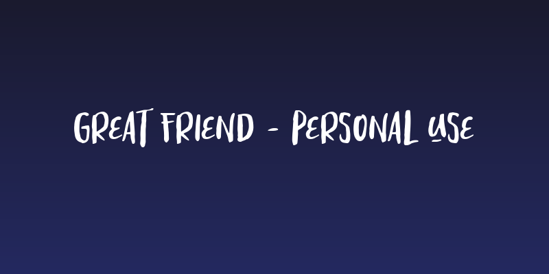 Great Friend - Personal Use Social Header