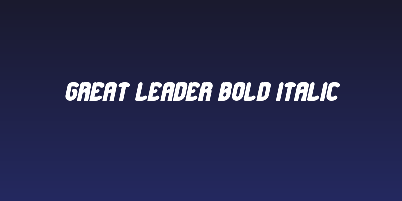 Great Leader Bold Italic Social Header