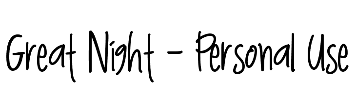 Great Night - Personal Use  Descarca Fonturi Gratis