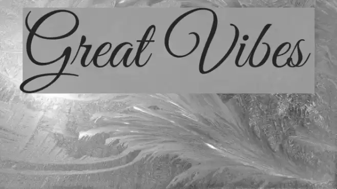 Great Vibes Font examples